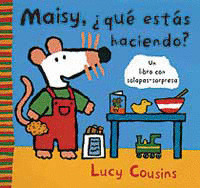 MAISY ¿QUE ESTAS HACIENDO?