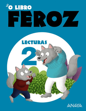 O LIBRO FEROZ 2. LECTURAS 2º PRIMARIA