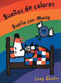 SUEÑOS DE COLORES.SUEÑA CON MAISY