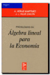 PROBLEMAS DE ALGEBRA LINEAL PARA LA ECONOMIA