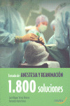 TRATADO DE ANESTESIA Y REANIMACION 1.800 SOLUCIONES