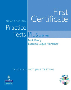 FIRST CERTIFICATE. PRACTICE TESTS PLUS (WITH KEY/C