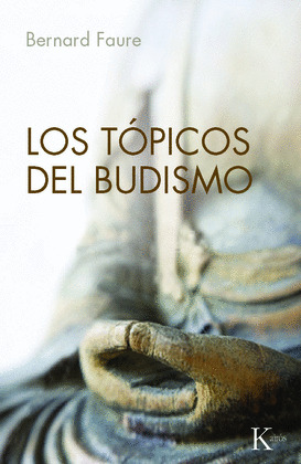 LOS TÓPICOS DEL BUDISMO