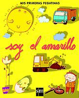 MPP. SOY EL AMARILLO (MIS PRIMERAS PEGATINAS)