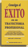 CONSIGA EL EXITO EN SU TRAYECTORIA PROFESIONAL