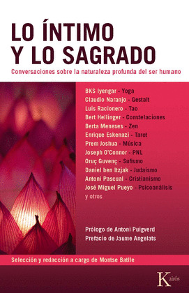 LO ÍNTIMO Y LO SAGRADO (YOGA. GESTALT. TAO. CONSTELACIONES. ZEN. TAROT. MUSICA. COACHING. SUFISMO...