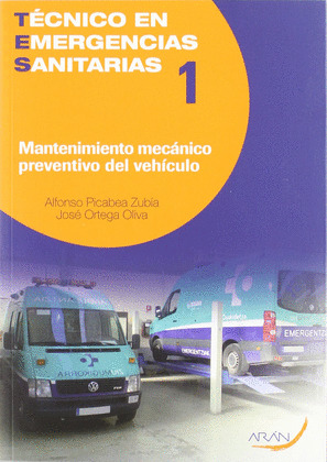 TECNICO EN EMERGENCIAS SANITARIAS 1. MANTENIMIENTO MECANICO PREVENTIVO DEL VEHICULO
