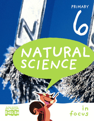 NATURAL SCIENCE 6º PRIMARY. IN FOCUS.