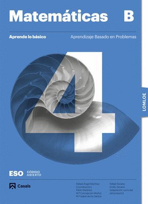 MATEMATICAS 4º ESO. OPCIÓN B. APRENDE LO BÁSICO. APRENDIZAJE BASADO EN PROBLEMAS (2024) CÓDIGO ABIERTO