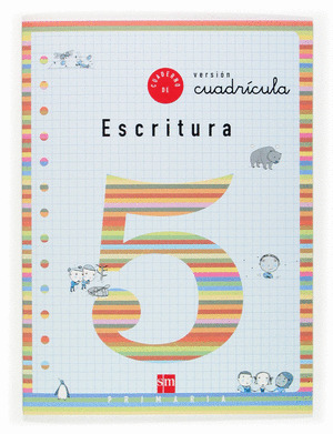 CUADERNO 5 DE ESCRITURA, CUADRICULA. 2 PRIMARIA