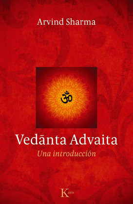VEDANTA ADVAITA: UNA INTRODUCCION