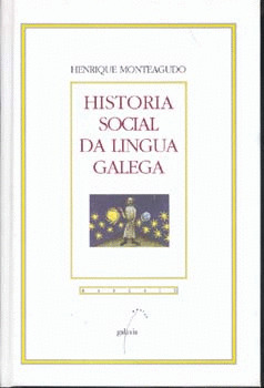 HISTORIA SOCIAL DA LINGUA GALEGA