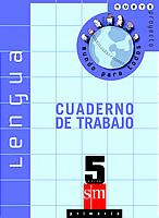 NUEVO PROYECTO MUNDO PARA TODOS, LENGUA, 5 EDUCACIÓN PRIMARIA.  CUADERNO DE TRABAJO