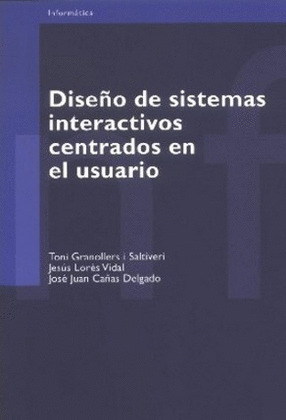 DISEÑO DE SISTEMAS INTERACTIVOS CENTRADOS EN EL USUARIO