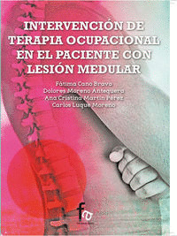 INTERVENCIÓN DE TERAPIA OCUPACIONAL EN EL PACIENTE CON LESIÓN MEDULAR