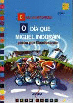 O DIA QUE MIGUEL INDURAIN PASOU POR GONDERANDE