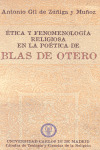 ÉTICA Y FENOMENOLOGÍA RELIGIOSA EN LA POÉTICA DE BLAS DE OTERO