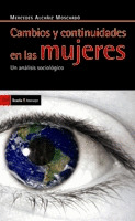 CAMBIOS Y CONTINUIDADES EN LAS MUJERES