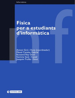 FÍSICA PER A ESTUDIANTS D'INFORMÀTICA