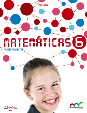 MATEMÁTICAS, 6º PRIMARIA. APRENDER ES CRECER EN CONEXIÓN