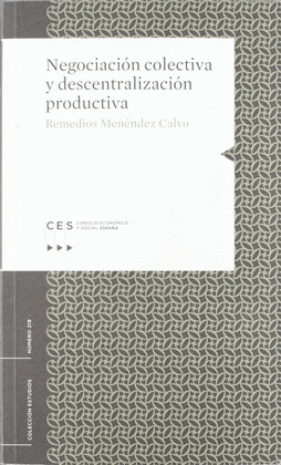 NEGOCIACIÓN COLECTIVA Y DESCENTRALIZACIÓN PRODUCTIVA