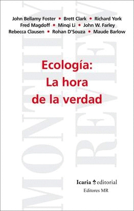 ECOLOGÍA: LA HORA DE LA VERDAD