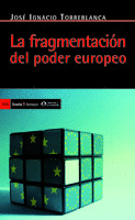 FRAGMENTACIÓN DEL PODER EUROPEO, LA