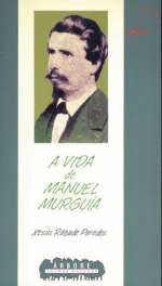 ARB(LG)111. A VIDA DE MANUEL MURGUIA