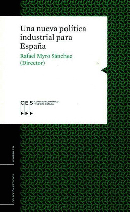 UNA NUEVA POLITICA INDUSTRIAL PARA ESPAÑA
