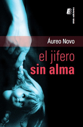 EL JIFERO SIN ALMA