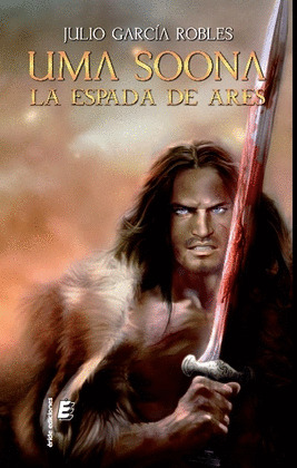UMA SOONA. LA ESPADA DE ARES
