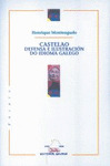 CASTELAO DEFENSA E ILUSTRACION DO IDIOMA GALEGO