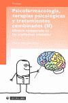 PSICOFARMACOLOGIA, TERAPIAS PSICOLOGICAS Y TRATAMIENTOS COMBINADOS 2