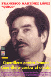 GUERRILLERO CONTRA FRANCO, GUERRILLERO CONTRA EL OLVIDO
