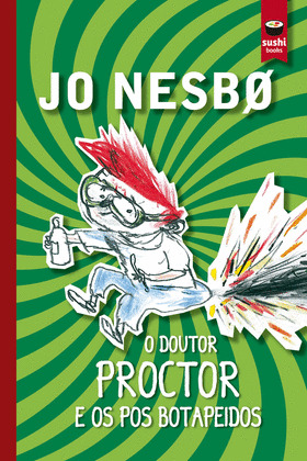 DOUTOR PROCTOR E OS POS BOTAPEIDOS, O