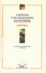 CASTELAO E OS GALEGUISTAS DO INTERIOR