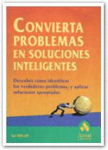 CONVIERTA PROBLEMAS EN SOLUCIONES INTELIGENTES