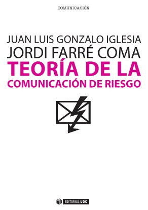TEORÍA DE LA COMUNICACIÓN DE RIESGO