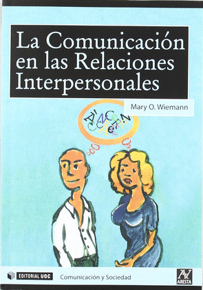 COMUNICACIÓN EN LAS RELACIONES INTERPERSONALES, LA