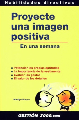 HD. PROYECTE UNA IMAGEN POSITIVA EN UNA SEMANA