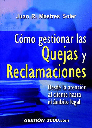 COMO GESTIONAR QUEJAS Y RECLAM