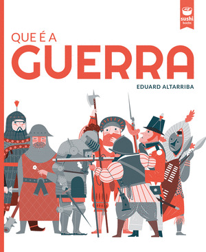 QUE É A GUERRA?