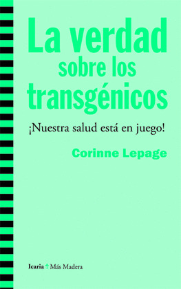 LA VERDAD SOBRE LOS TRANSGÉNICOS