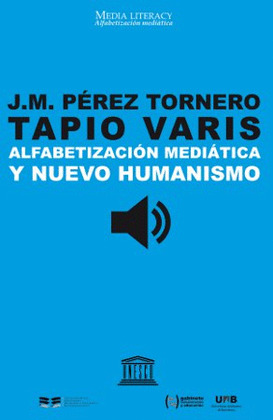 ALFABETIZACIÓN MEDIÁTICA Y NUEVO HUMANISMO