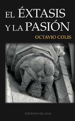 EL EXTASIS Y LA PASION
