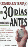 CONSIGA UN TRABAJO EN 30 DIAS O INCLUSO ANTES