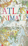MI PRIMER ATLAS DE LOS ANIMALES