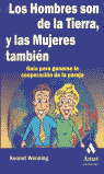 LOS HOMBRES SON DE LA TIERRA, Y LAS MUJERES TAMBIEN