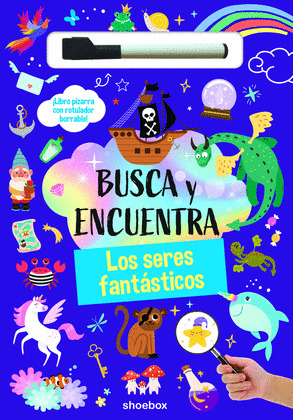 BUSCA Y ENCUENTRA: LOS SERES FANTÁSTICOS (BUSCA Y ENCUENTRA)