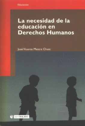 NECESIDAD DE LA EDUCACION EN DERECHOS HUMANOS, LA